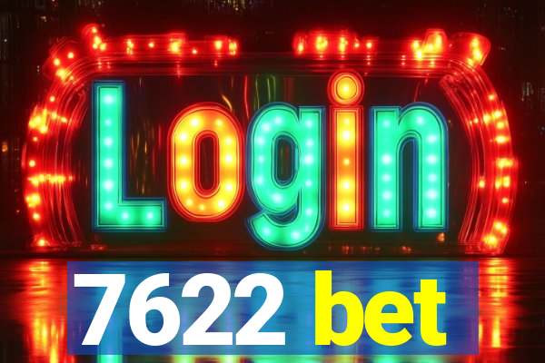 7622 bet